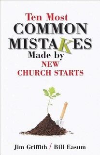 Front cover_Ten Most Common Mistakes Made by New Church Starts