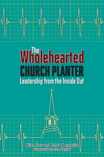 Front cover_The Wholehearted Church Planter
