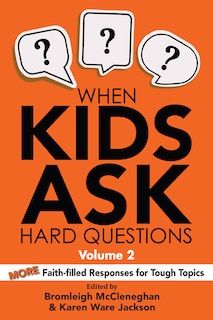 Front cover_When Kids Ask Hard Questions, Volume 2