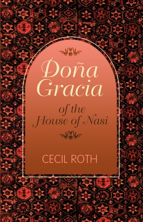 Doña Gracia of the House of Nasi