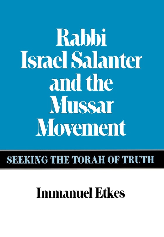 Front cover_Rabbi Israel Salanter and the Mussar Movement