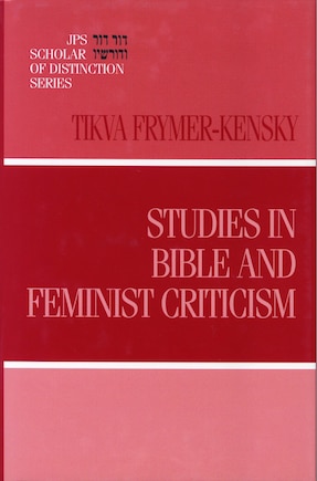 Studies In Bible And Feminist Criticism