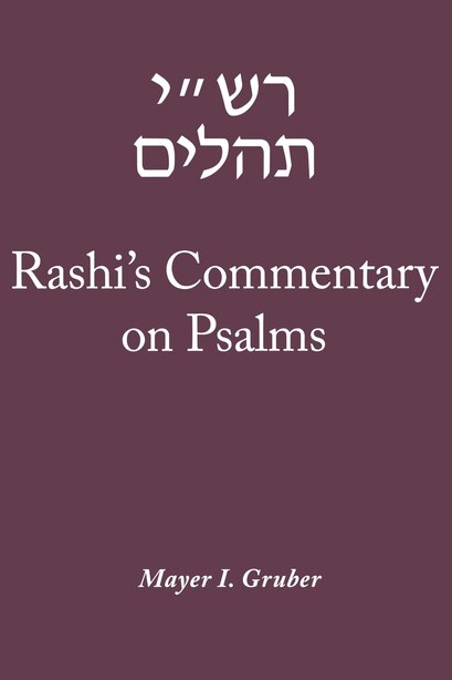Rashi's Commentary on Psalms, Book by Mayer I. Gruber (Paperback) | www ...