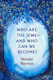 Couverture_Who Are the Jews—And Who Can We Become?