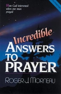 Front cover_Incredible Answers to Prayer
