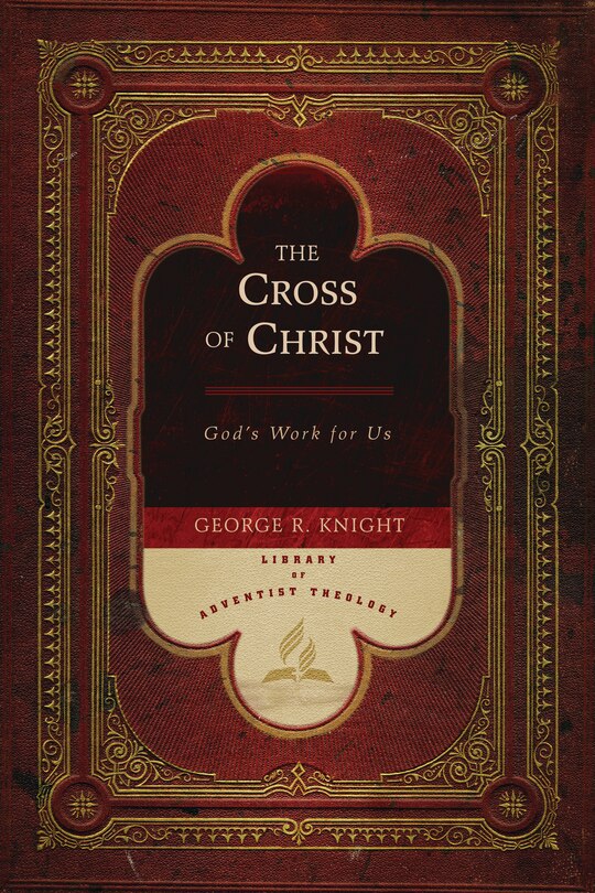 The Cross of Christ: God's Work for Us