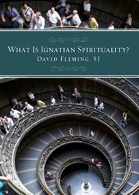 Front cover_What Is Ignatian Spirituality?