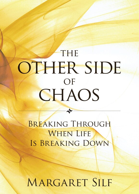 Front cover_The Other Side Of Chaos: Breaking Through When Life Is Breaking Down