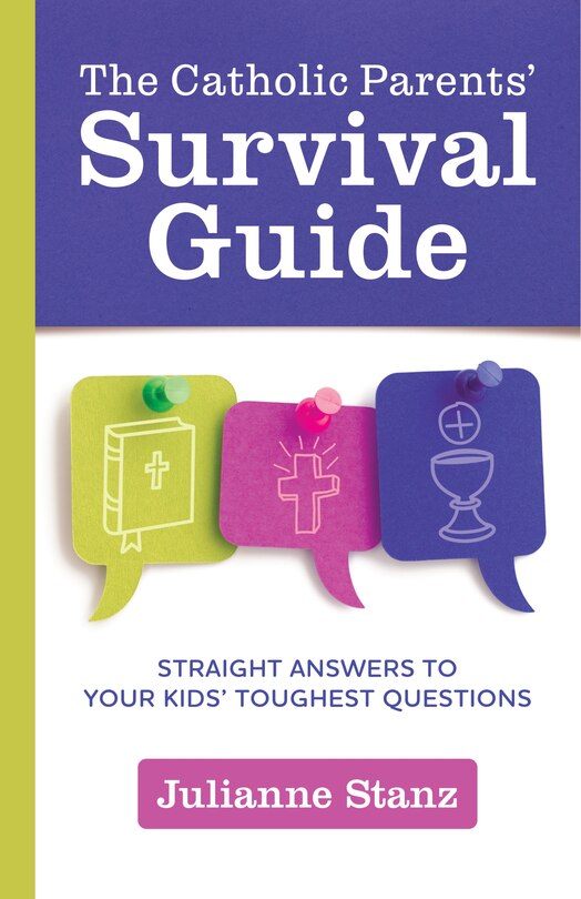 Front cover_The Catholic Parents' Survival Guide