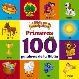 Couverture_La Biblia para principiantes, Primeras 100 palabras de la Biblia