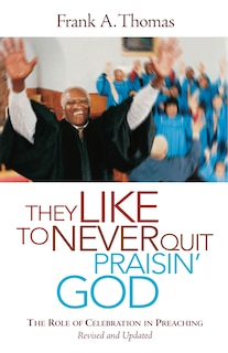 Front cover_They Like to Never Quit Praisin' God