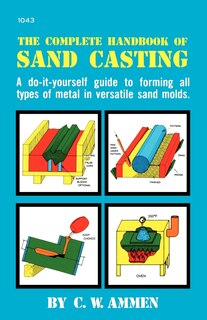 Front cover_The Complete Handbook of Sand Casting