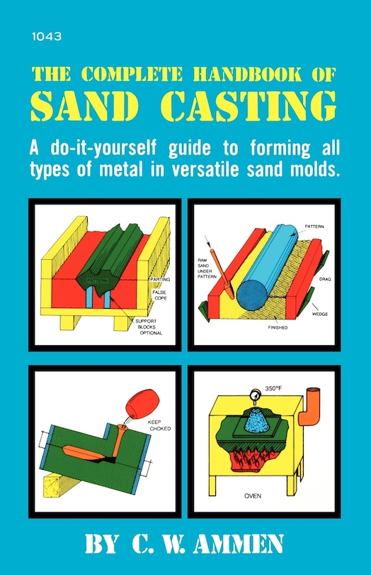 Front cover_The Complete Handbook of Sand Casting