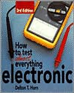 Front cover_How to Test Almost Anything Electronic