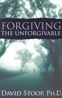 Forgiving the Unforgivable: FORGIVING THE UNFORGIVABLE