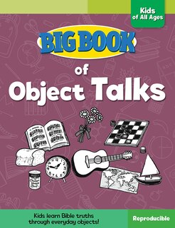 Front cover_Big Book of Object Talks for Kids of All Ages