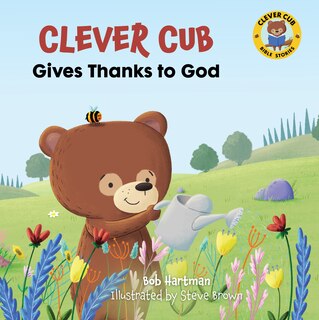 Couverture_Clever Cub Gives Thanks To God