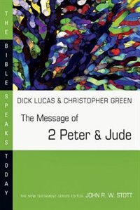 Front cover_The Message Of 2 Peter & Jude