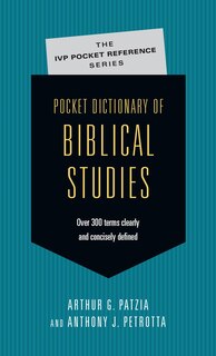 Pocket Dictionary Of Biblical Studies: Over 300 Terms Clearly & Concisely Defined image number 0