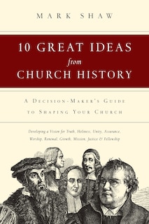 Couverture_10 Great Ideas from Church History