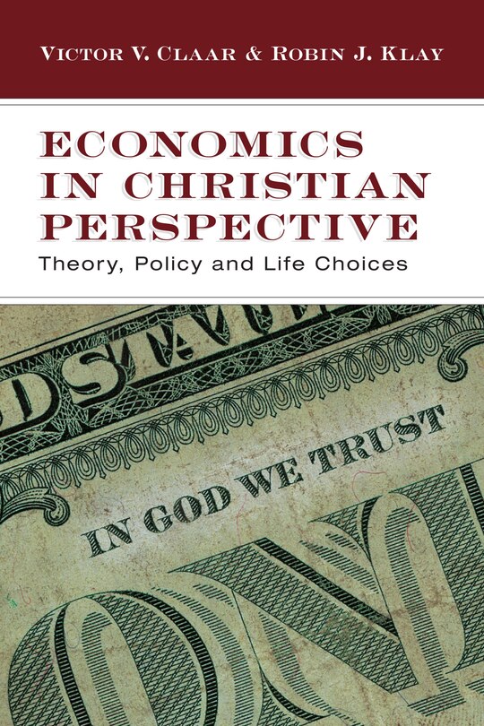 Couverture_Economics In Christian Perspective