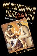 Front cover_How Postmodernism Serves (My) Faith