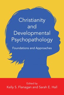 Front cover_CHRISTIANITY AND DEVELOPMENTAL PSYCHOPATHOLOGY