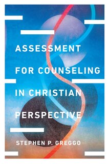 Front cover_Assessment for Counseling in Christian Perspective