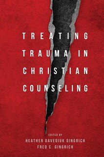 Couverture_TREATING TRAUMA IN CHRISTIAN COUNSELING