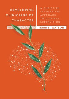 Front cover_Developing Clinicians of Character