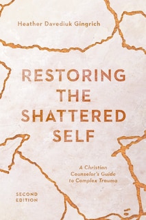 Front cover_Restoring the Shattered Self