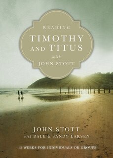 Front cover_Reading Timothy and Titus with John Stott