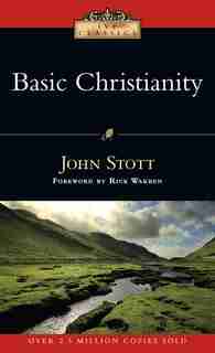 BASIC CHRISTIANITY by John Stott, John