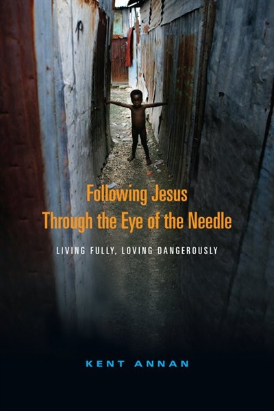 Couverture_Following Jesus Through The Eye Of The Needle
