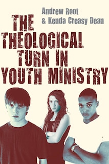 Front cover_The Theological Turn In Youth Ministry