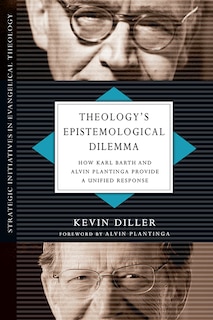 Front cover_THEOLOGY'S EPISTEMOLOGICAL DILEMMA