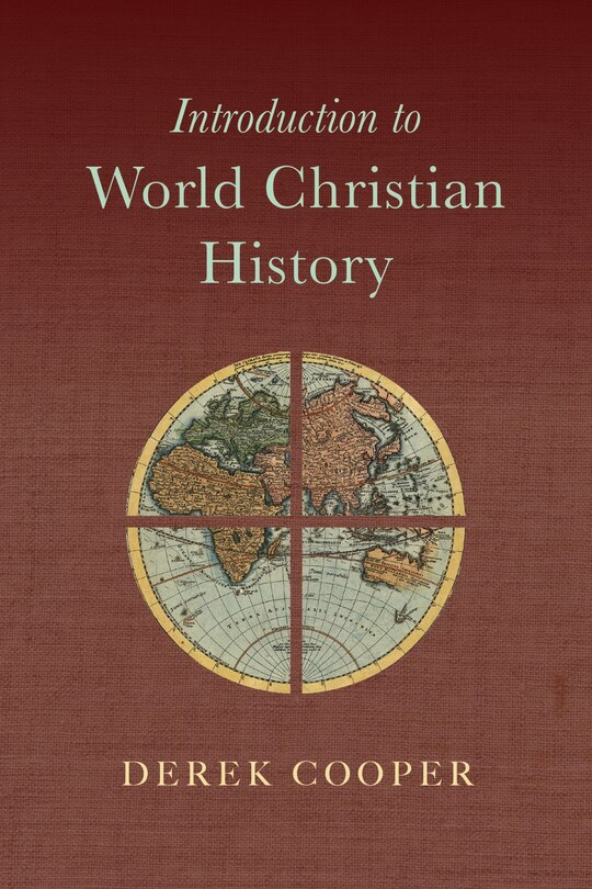 Couverture_INTRODUCTION TO WORLD CHRISTIAN HISTORY