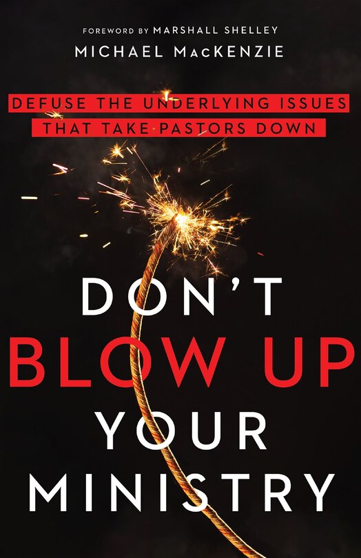 Front cover_Don't Blow Up Your Ministry