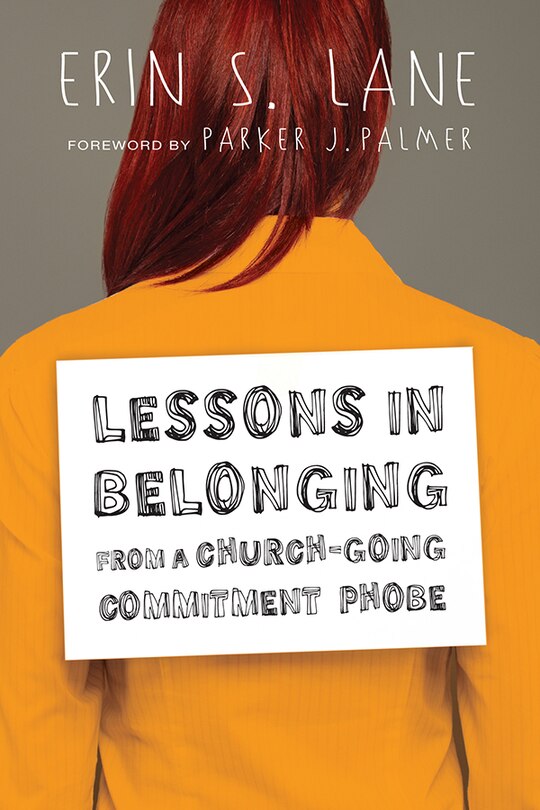 Couverture_LESSONS IN BELONGING FROM A CHURCH-GOING COMMITMENT-PHOBE