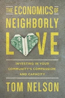 Front cover_The ECONOMICS OF NEIGHBORLY LOVE