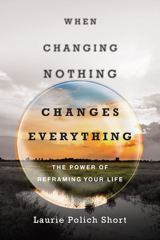 Front cover_WHEN CHANGING NOTHING CHANGES EVERYTHING