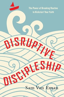 Front cover_DISRUPTIVE DISCIPLESHIP