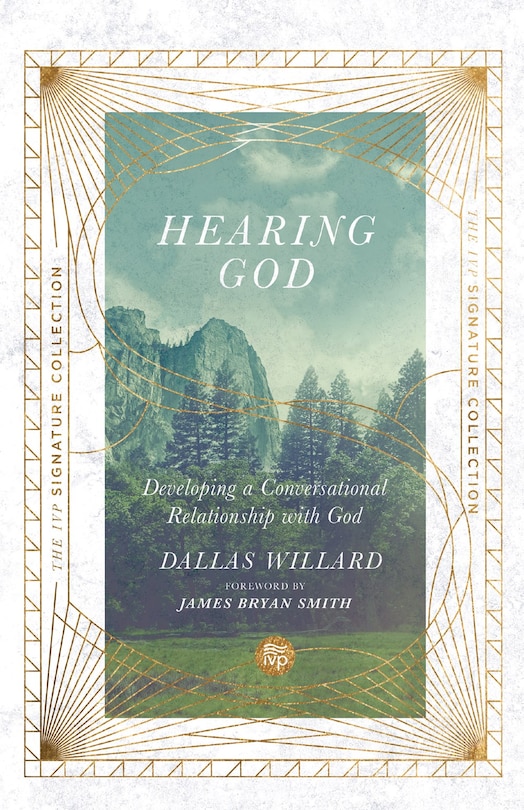 Hearing God: Developing a Conversational Relationship with God