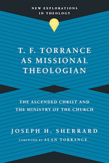 Couverture_T. F. Torrance as Missional Theologian