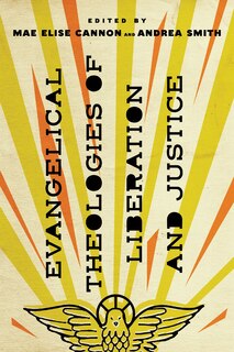 Front cover_Evangelical Theologies of Liberation and Justice