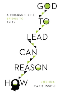 Front cover_How Reason Can Lead to God