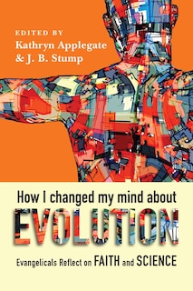 Front cover_HOW I CHANGED MY MIND ABOUT EVOLUTION