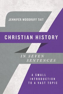 Front cover_Christian History in Seven Sentences