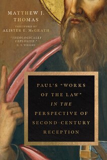 Front cover_Paul's works Of The Law In The Perspective Of Second-century Reception