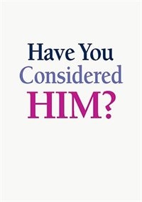 Have You Considered Him? 5 - Pack